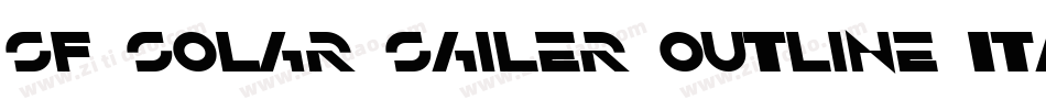 SF Solar Sailer Outline Italic字体转换
